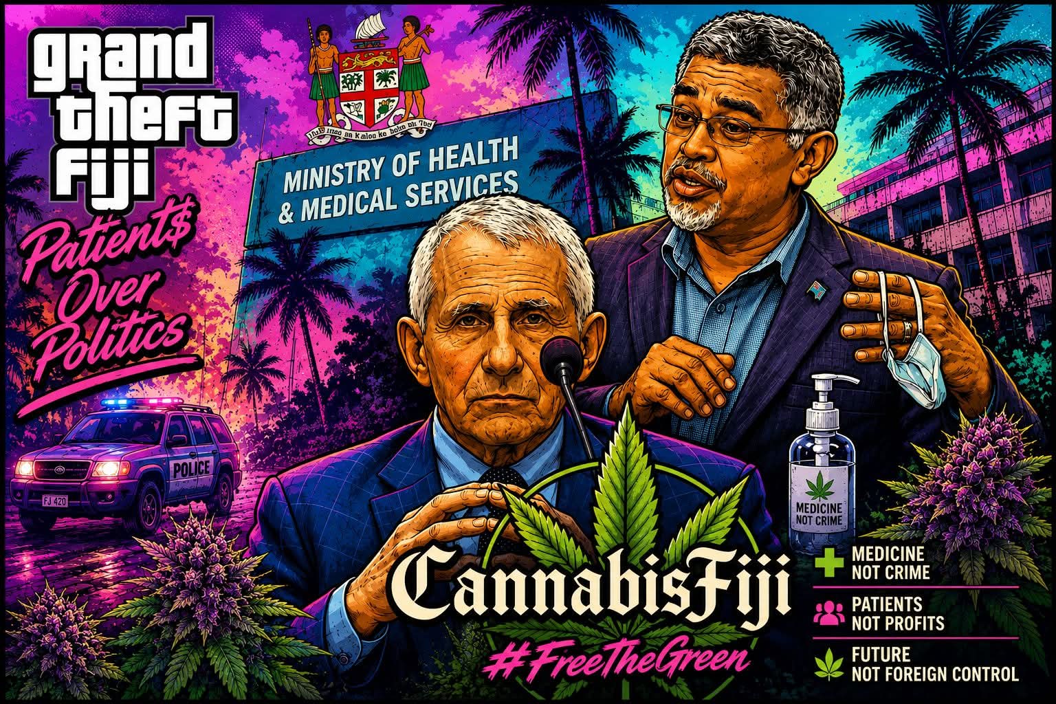 Grand Theft Fiji editorial artwork: 'Patients Over Politics' featuring the Ministry of Health, the Cannabis Fiji #FreeTheGreen emblem, and the call for medicine, patients and future over foreign control.